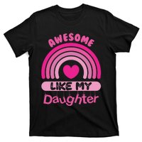 Awesome Like My Daughter Fathers Day T-Shirt