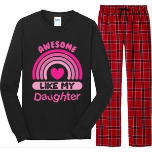 Awesome Like My Daughter Fathers Day Long Sleeve Pajama Set