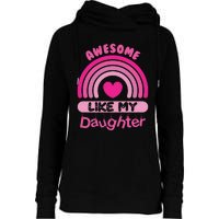 Awesome Like My Daughter Fathers Day Womens Funnel Neck Pullover Hood