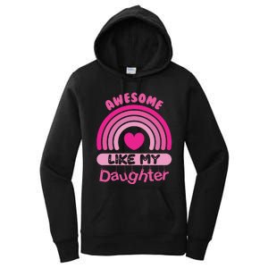 Awesome Like My Daughter Fathers Day Women's Pullover Hoodie