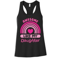 Awesome Like My Daughter Fathers Day Women's Racerback Tank