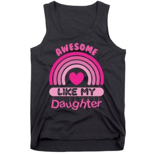 Awesome Like My Daughter Fathers Day Tank Top