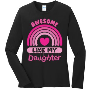 Awesome Like My Daughter Fathers Day Ladies Long Sleeve Shirt