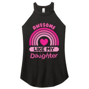 Awesome Like My Daughter Fathers Day Women's Perfect Tri Rocker Tank