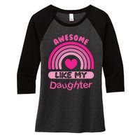 Awesome Like My Daughter Fathers Day Women's Tri-Blend 3/4-Sleeve Raglan Shirt