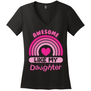 Awesome Like My Daughter Fathers Day Women's V-Neck T-Shirt