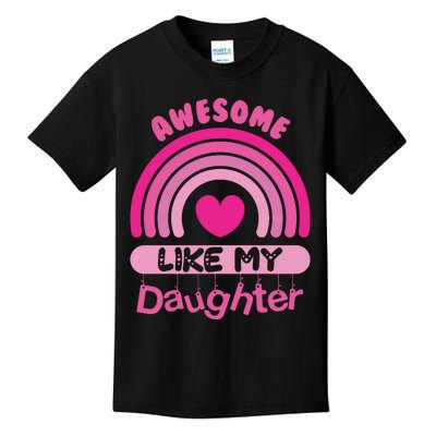 Awesome Like My Daughter Fathers Day Kids T-Shirt