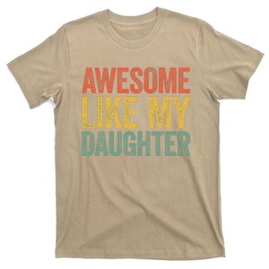 Awesome Like My Daughter Dad Fathers Day T-Shirt