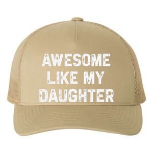 Awesome Like My Daughter Funny Fathers Day Gift Dad Yupoong Adult 5-Panel Trucker Hat