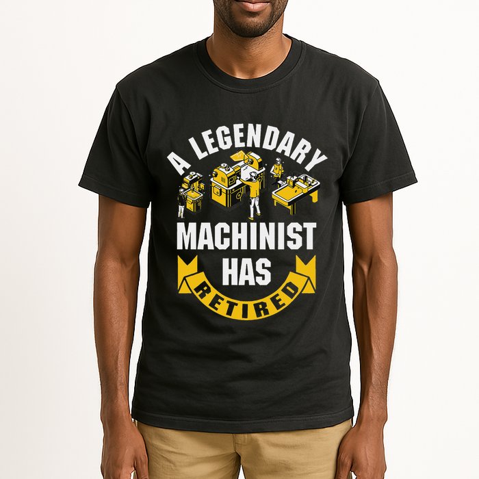 A Legendary Machinist Has Retired Machinist Retirement Party Tall T-Shirt