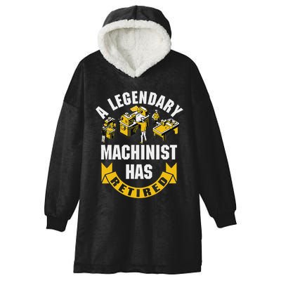A Legendary Machinist Has Retired Machinist Retirement Party Hooded Wearable Blanket