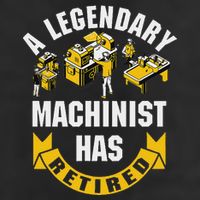 A Legendary Machinist Has Retired Machinist Retirement Party Beanie