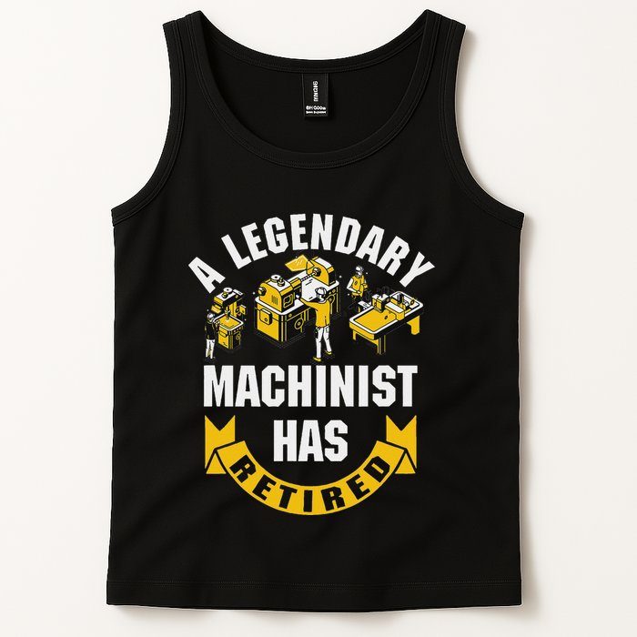 A Legendary Machinist Has Retired Machinist Retirement Party Tank Top