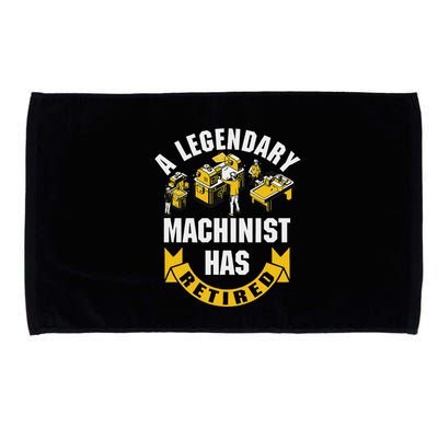 A Legendary Machinist Has Retired Machinist Retirement Party Microfiber Hand Towel