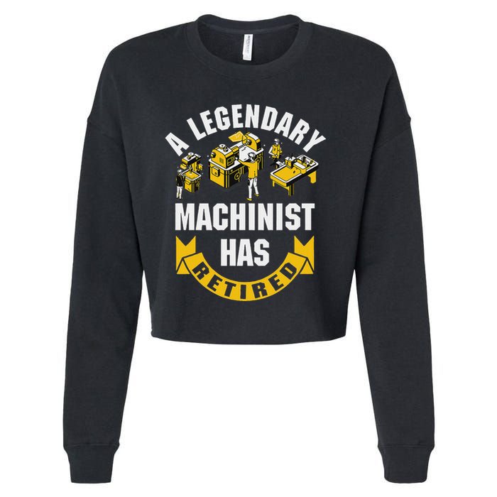 A Legendary Machinist Has Retired Machinist Retirement Party Cropped Pullover Crew