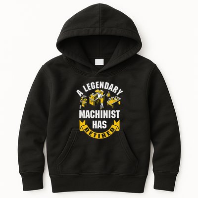 A Legendary Machinist Has Retired Machinist Retirement Party Kids Hoodie