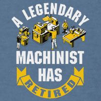 A Legendary Machinist Has Retired Machinist Retirement Party Garment-Dyed Sweatshirt