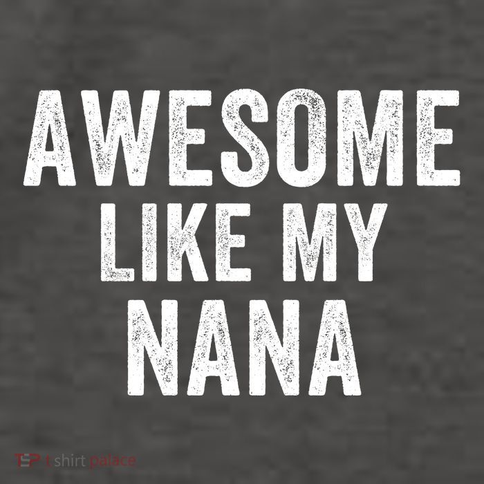 Awesome Like My Nana Funny Nana Jokes Nana Humor Best Nana Ever Cool Nana Vector Backpack