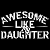 Awesome Like My Daughter Funny Dad Cooling Performance Crew T-Shirt