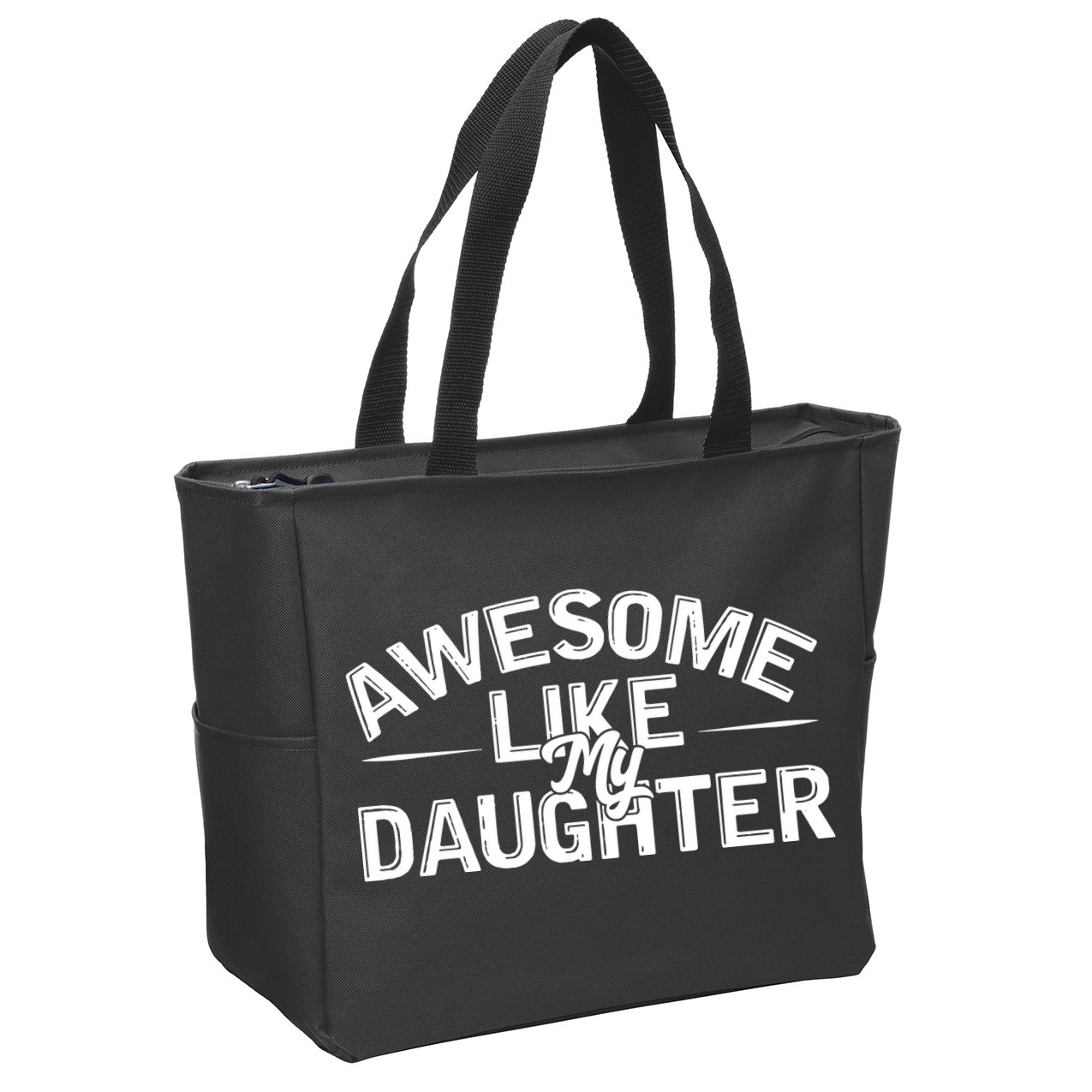 Awesome Like My Daughter Funny Dad Zip Tote Bag
