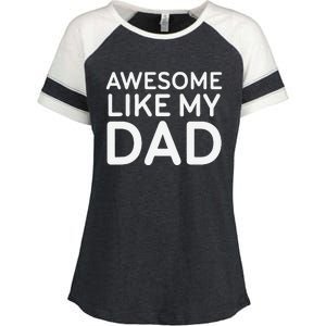 Awesome Like My Dad Girl Dad Father & Daughter Enza Ladies Jersey Colorblock Tee