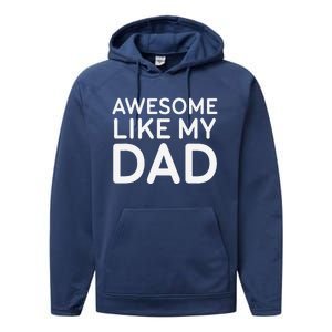 Awesome Like My Dad Girl Dad Father & Daughter Performance Fleece Hoodie