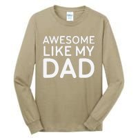 Awesome Like My Dad Girl Dad Father & Daughter Tall Long Sleeve T-Shirt