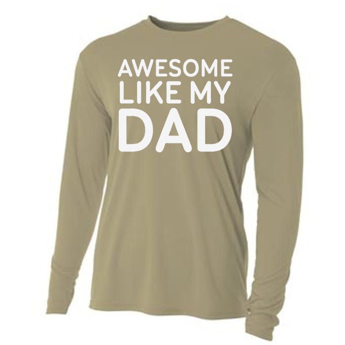 Awesome Like My Dad Girl Dad Father & Daughter Cooling Performance Long Sleeve Crew