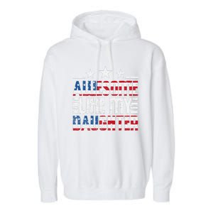 Awesome Like My Daughter FatherS Day From Daughter Usa Flag Garment-Dyed Fleece Hoodie