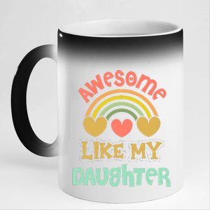 Awesome Like My Daughter Funny 11oz Black Color Changing Mug