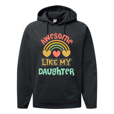 Awesome Like My Daughter Funny Performance Fleece Hoodie