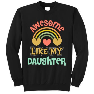 Awesome Like My Daughter Funny Sweatshirt