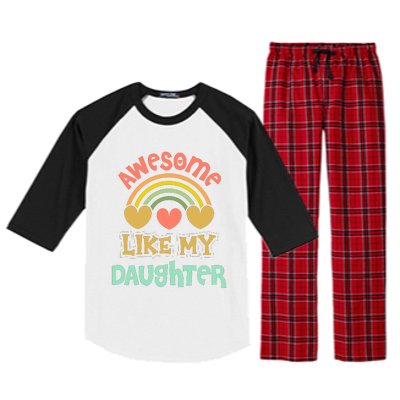 Awesome Like My Daughter Funny Raglan Sleeve Pajama Set