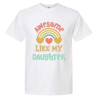 Awesome Like My Daughter Funny Garment-Dyed Heavyweight T-Shirt