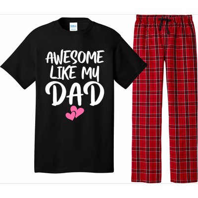 Awesome Like My Dad Funny Gift Funny Fathers Day Gift Pajama Set