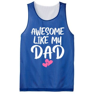 Awesome Like My Dad Funny Gift Funny Fathers Day Gift Mesh Reversible Basketball Jersey Tank