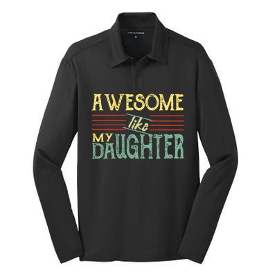 Awesome Like My Daughter Men Funny Silk Touch Performance Long Sleeve Polo