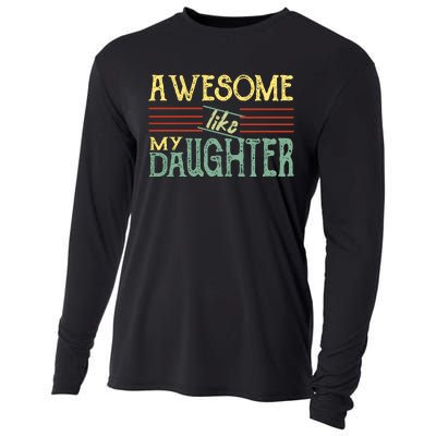 Awesome Like My Daughter Men Funny Cooling Performance Long Sleeve Crew