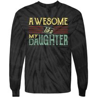 Awesome Like My Daughter Men Funny Tie-Dye Long Sleeve Shirt