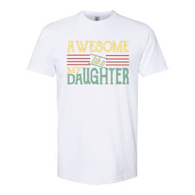 Awesome Like My Daughter Men Funny Softstyle CVC T-Shirt