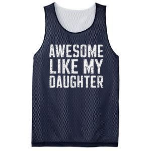 Awesome Like My Daughter Gifts Man Funny Fathers Day Daddy Mesh Reversible Basketball Jersey Tank