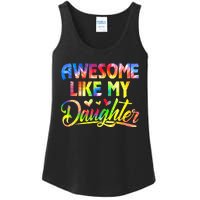 Awesome Like My Daughter Funny Gift Fathers Day Dad Tie Dye Ladies Essential Tank