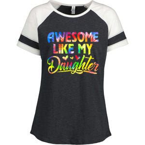 Awesome Like My Daughter Funny Gift Fathers Day Dad Tie Dye Enza Ladies Jersey Colorblock Tee