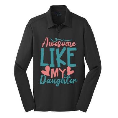 Awesome Like My Daughter T Silk Touch Performance Long Sleeve Polo