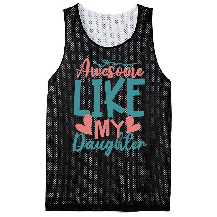 Awesome Like My Daughter T Mesh Reversible Basketball Jersey Tank