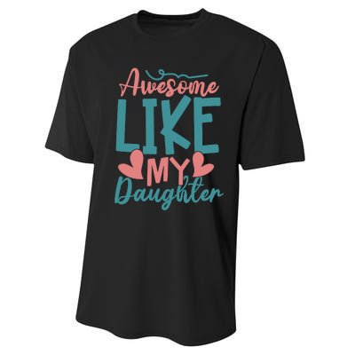 Awesome Like My Daughter T Performance Sprint T-Shirt