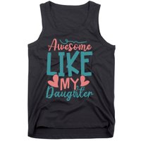 Awesome Like My Daughter T Tank Top