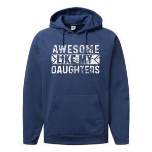 Awesome Like My Daughters Parents Day Family From Daughter Performance Fleece Hoodie