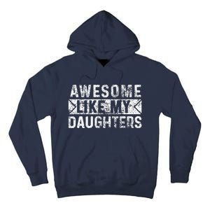 Awesome Like My Daughters Parents Day Family From Daughter Tall Hoodie