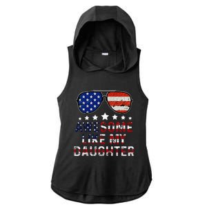 Awesome Like My Daughter Funny Father's Day & 4th Of July Ladies PosiCharge Tri-Blend Wicking Draft Hoodie Tank